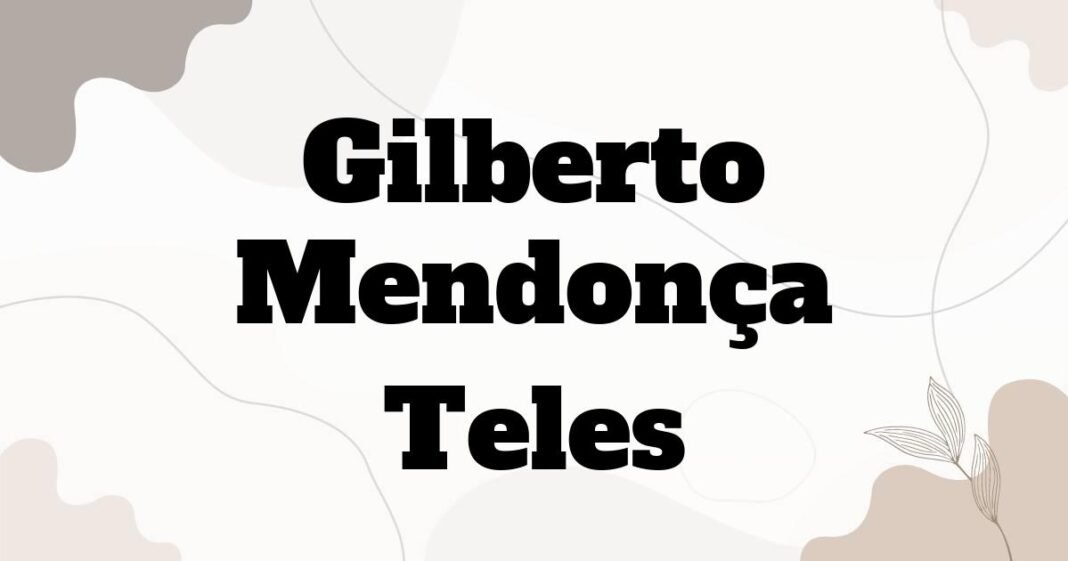 gilberto_mendonca_teles