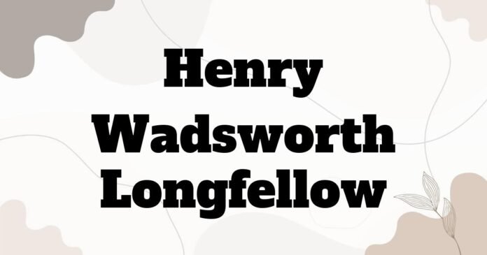 henry_wadsworth_longfellow