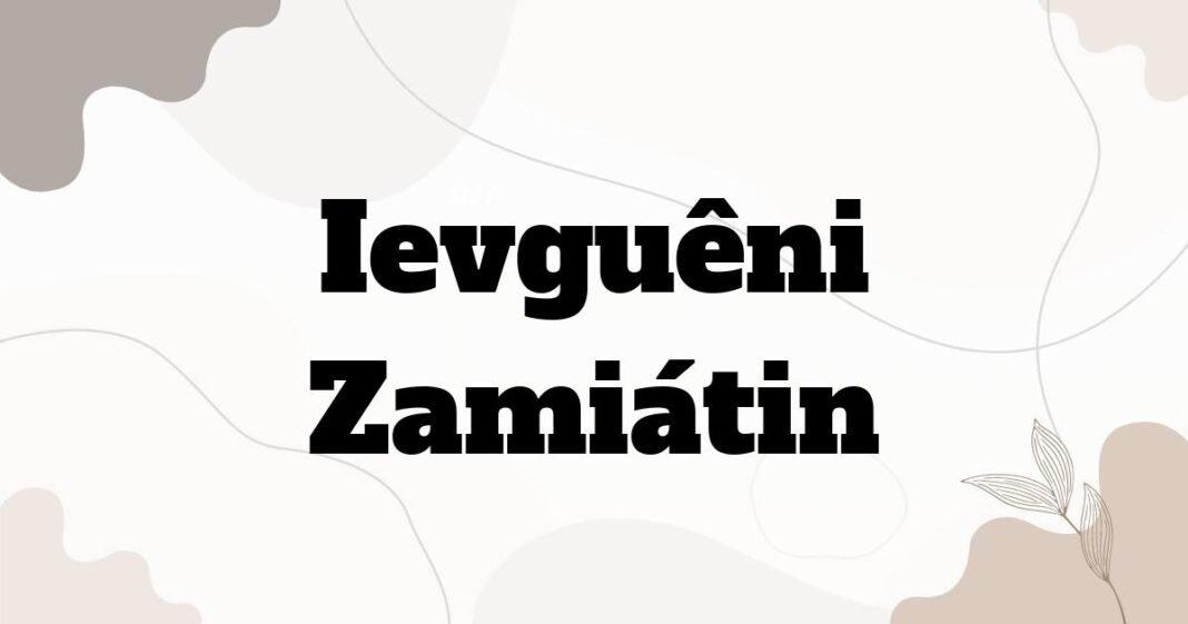 ievgueni_zamiatin