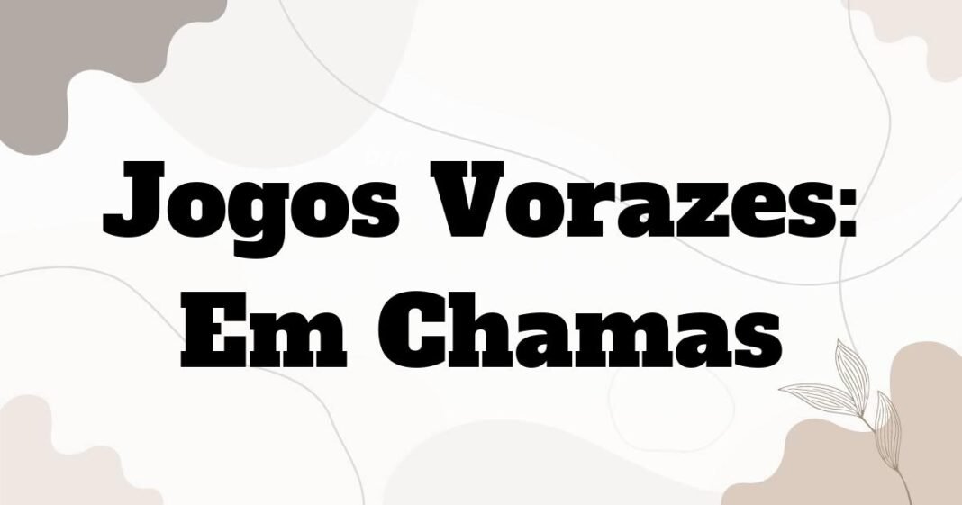 jogos_vorazes_em_chamas