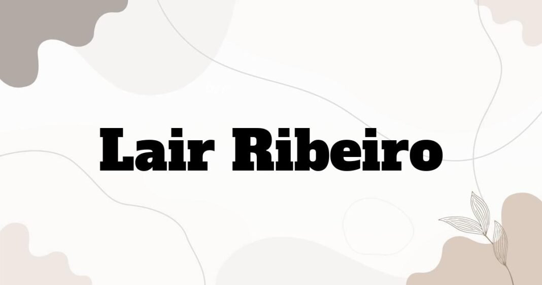 lair_ribeiro