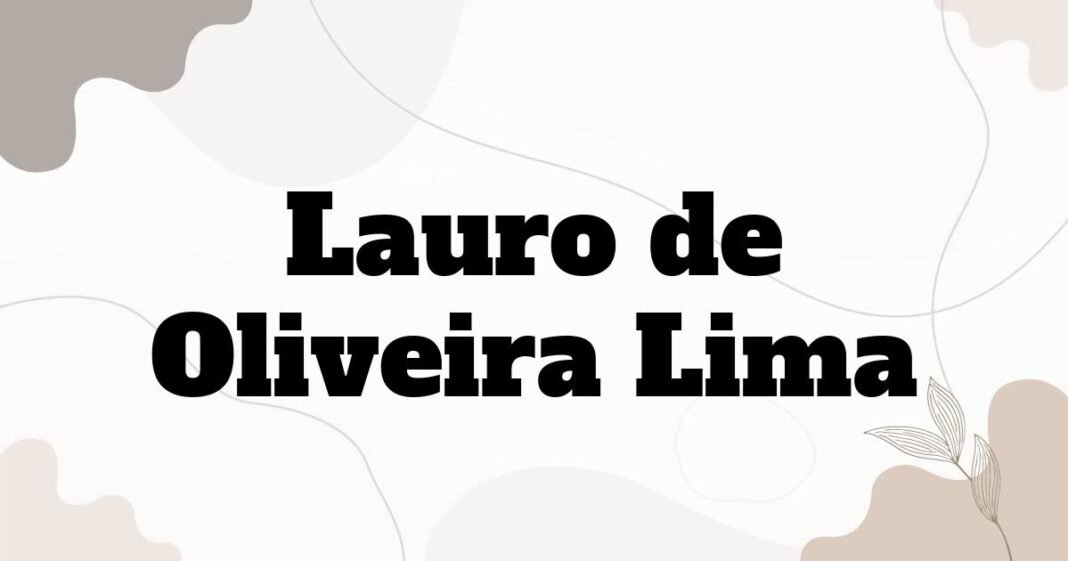lauro_de_oliveira_lima