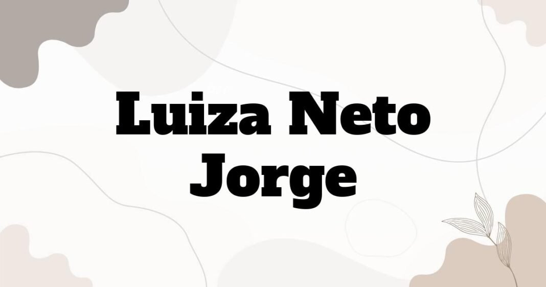 luiza_neto_jorge