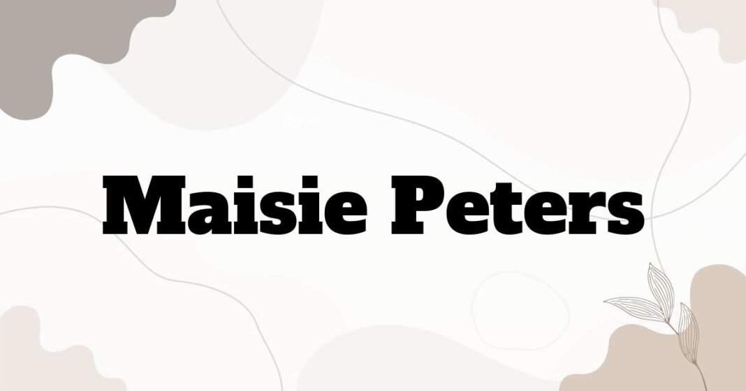 maisie_peters