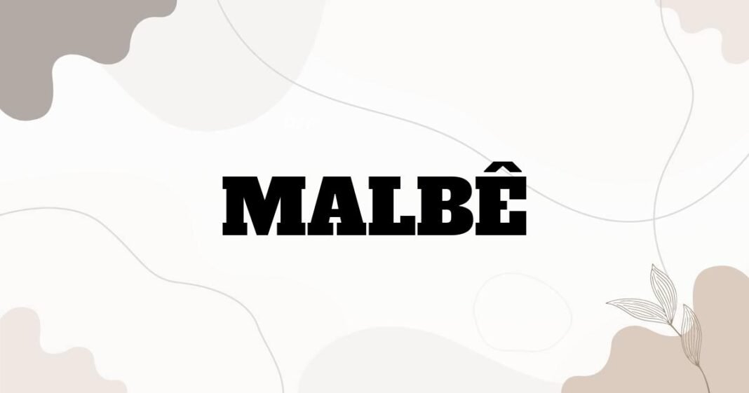 malbe