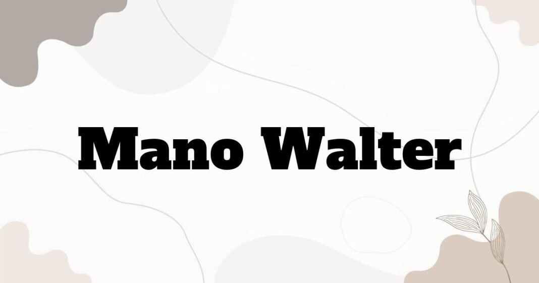 mano_walter