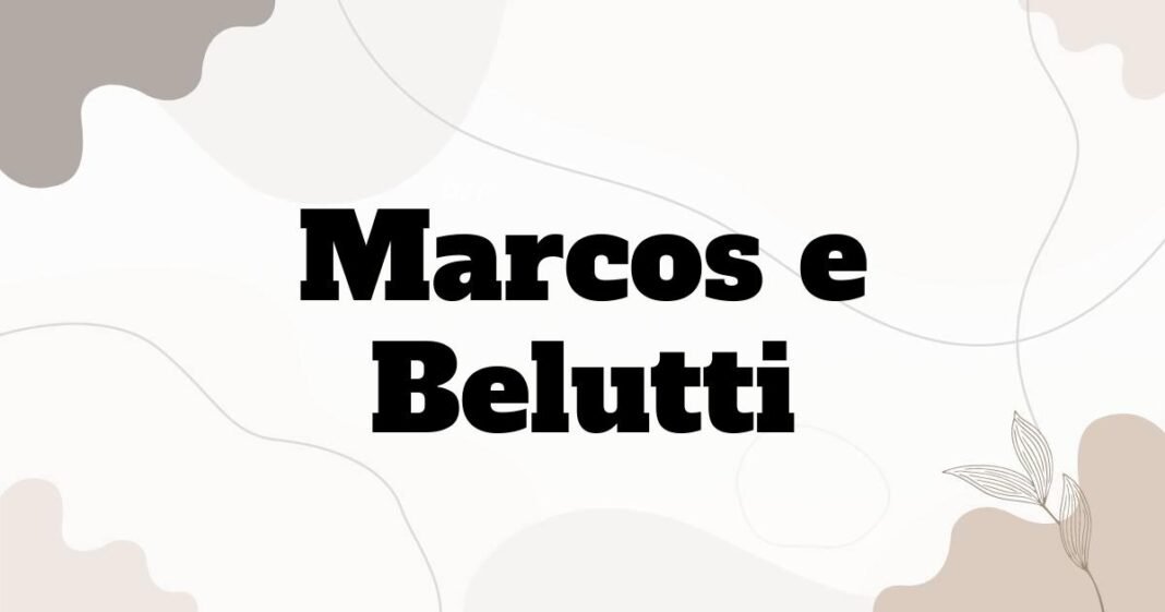 marcos_e_belutti