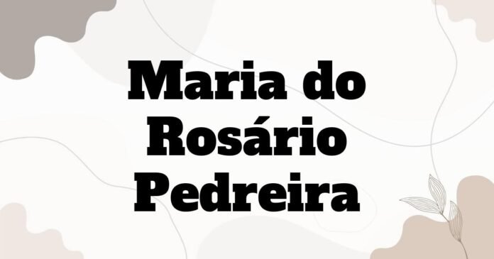 maria_do_rosario_pedreira