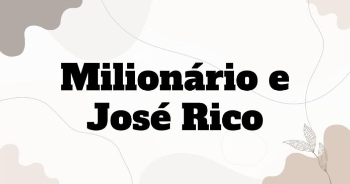 milionario_e_jose_rico