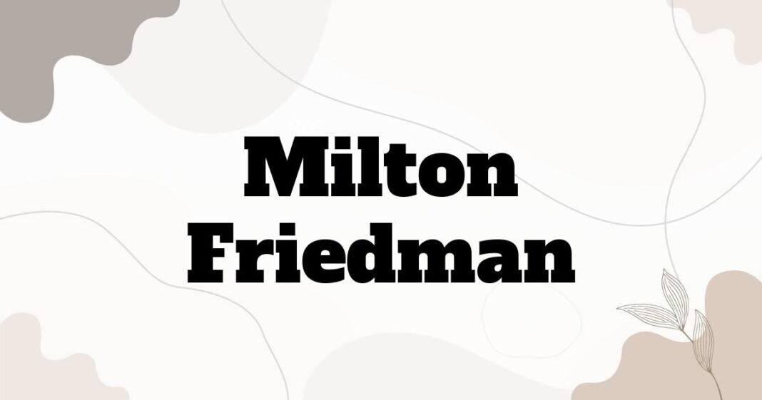 milton_friedman