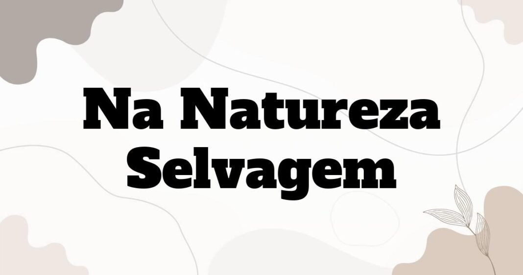 na_natureza_selvagem