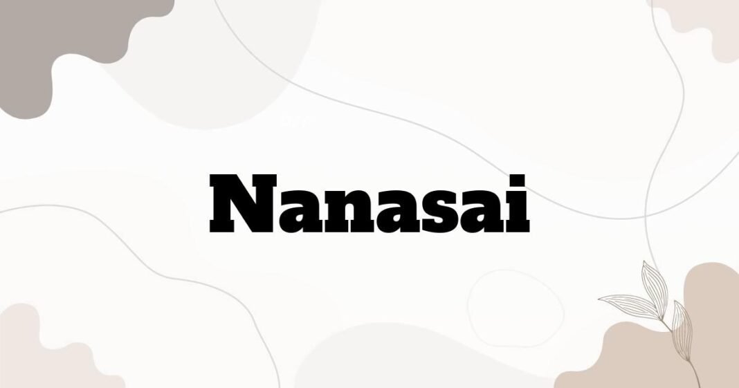 nanasai
