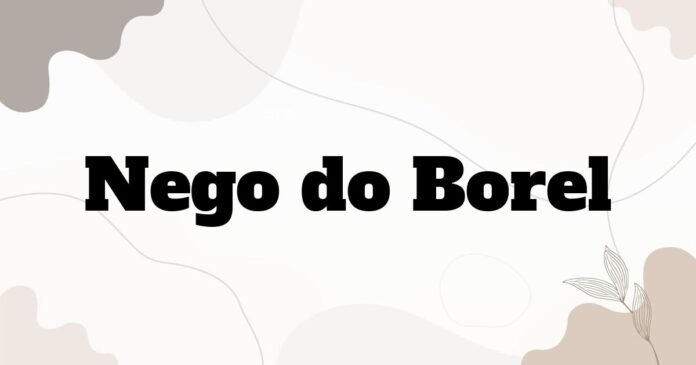 nego_do_borel