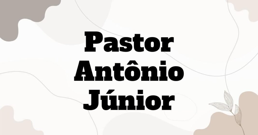 pastor_antonio_junior