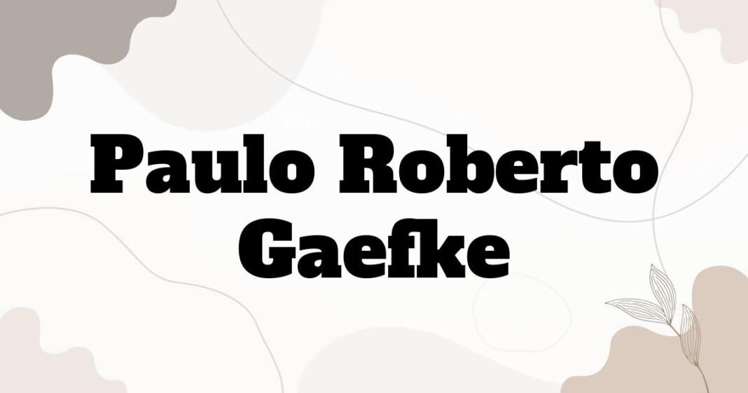 paulo_roberto_gaefke
