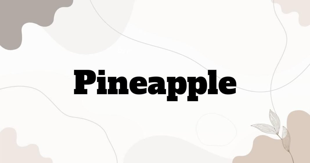 pineapple