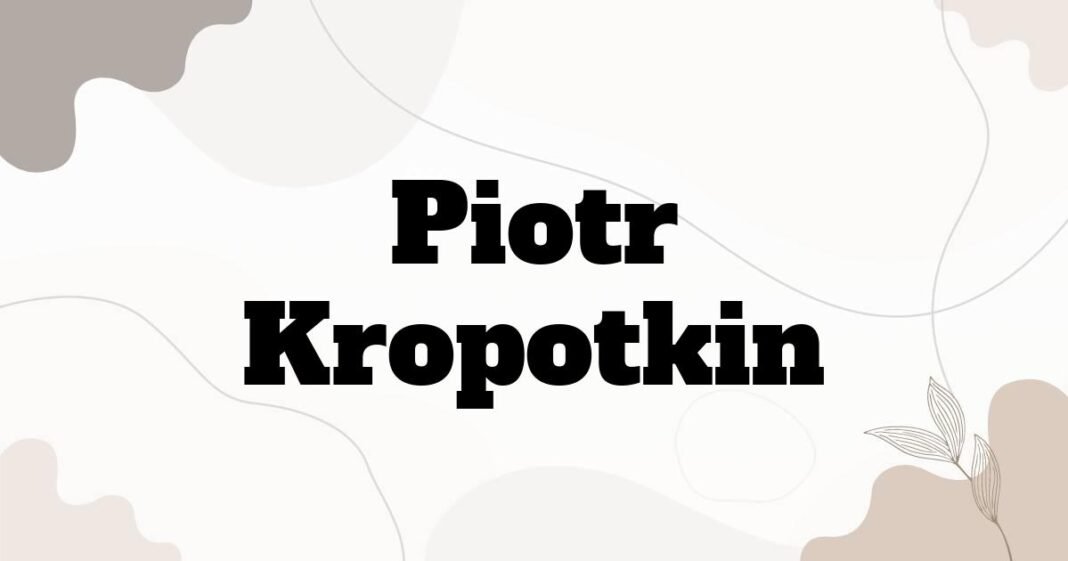 piotr_kropotkin