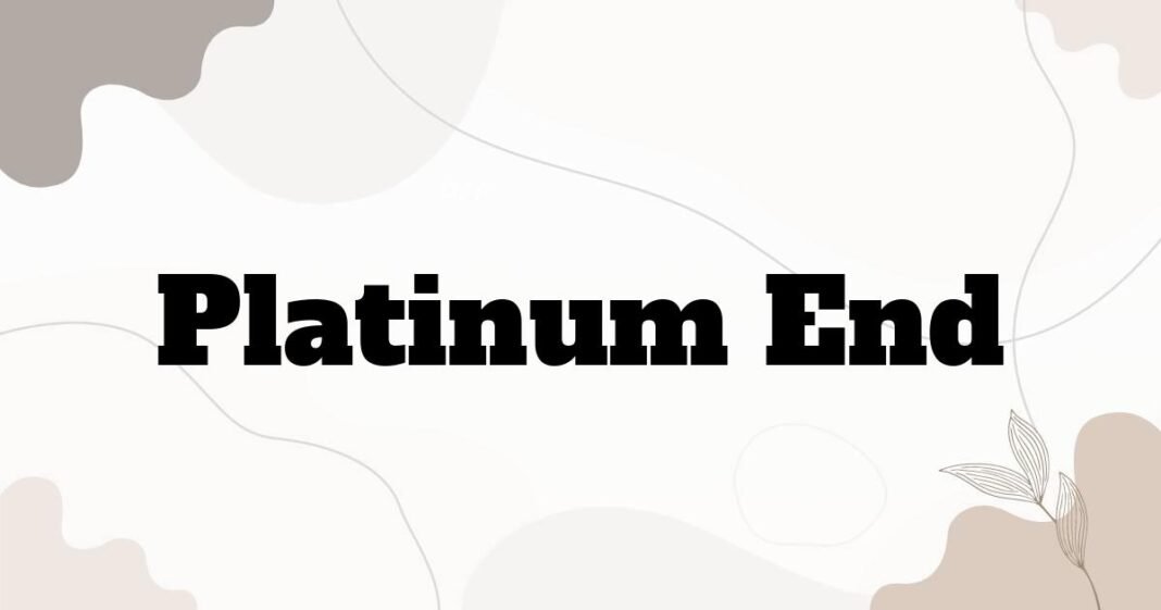 platinum_end