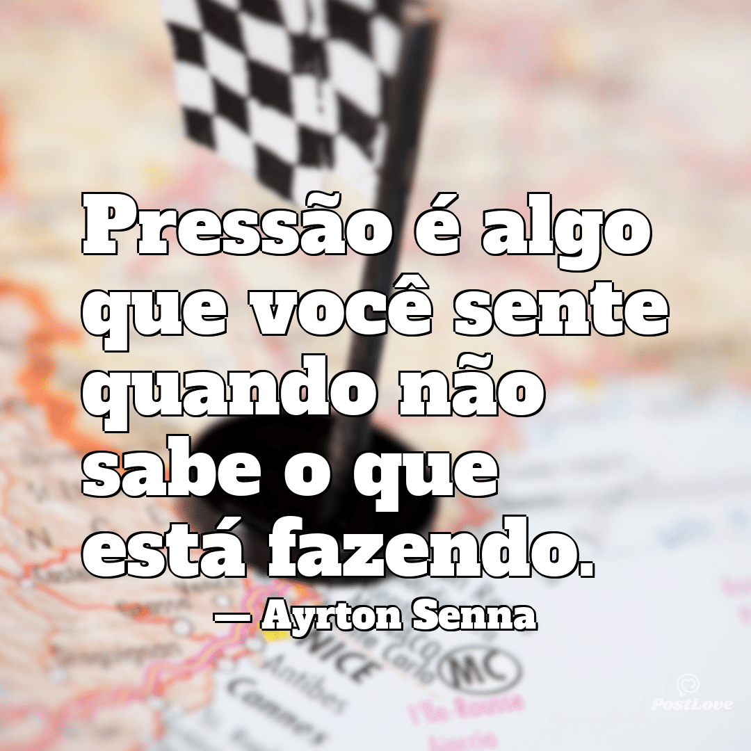 “Pressão é algo que você sente quando não sabe o que está fazendo.”