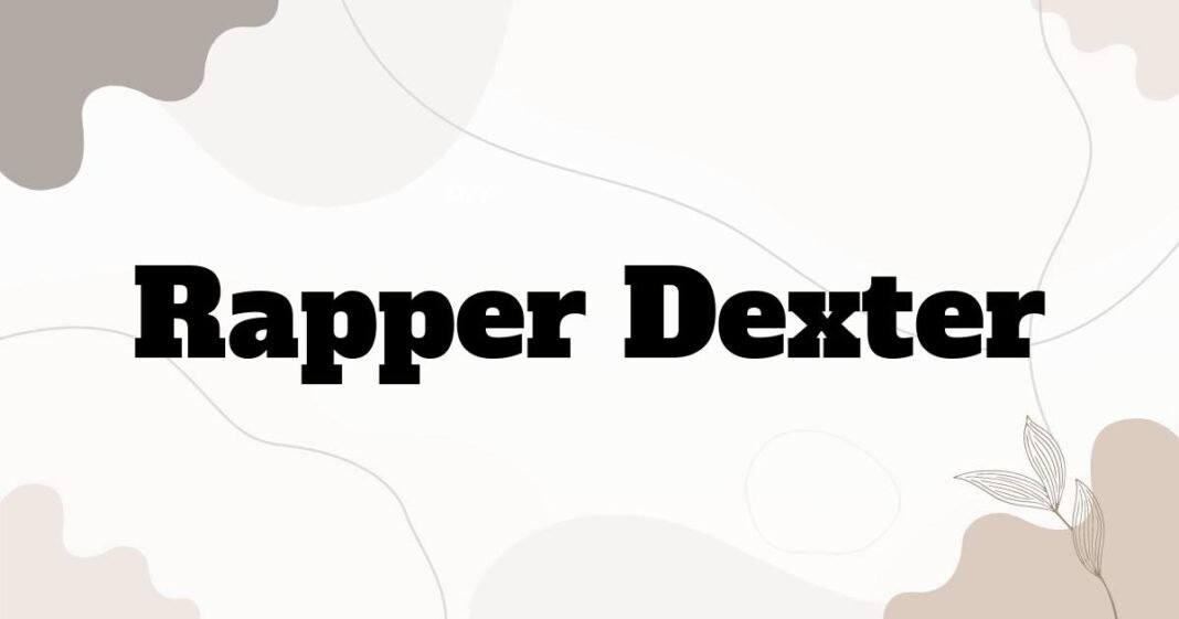 rapper_dexter