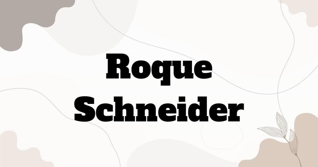 roque_schneider