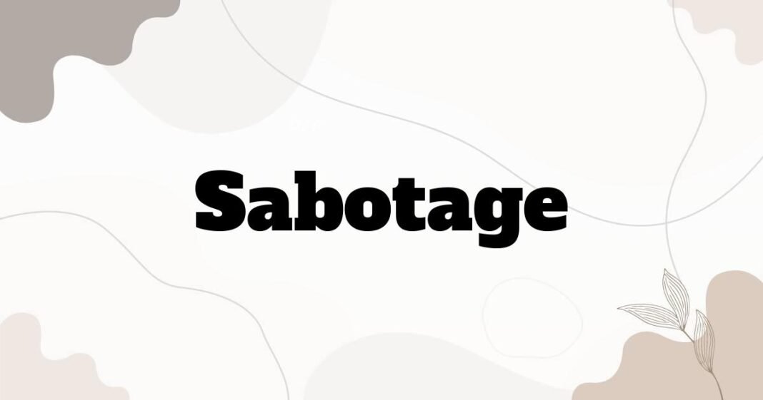 sabotage