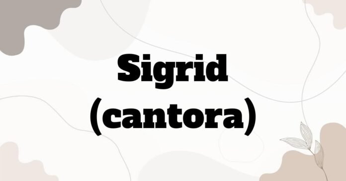 sigrid_cantora
