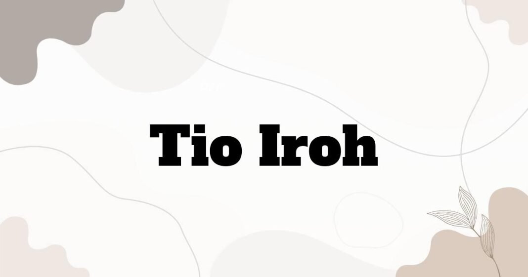 tio_iroh
