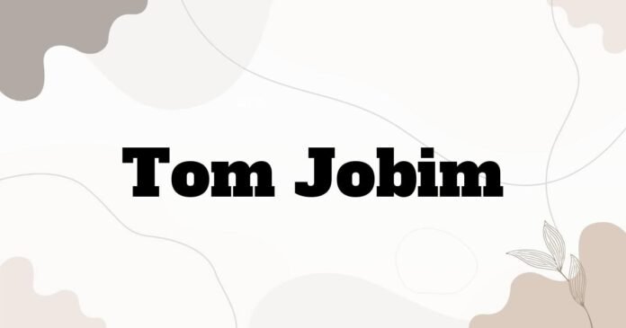 tom_jobim