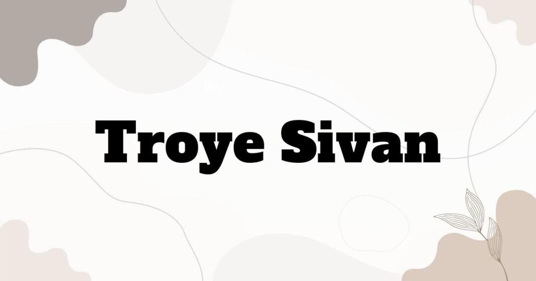 troye_sivan