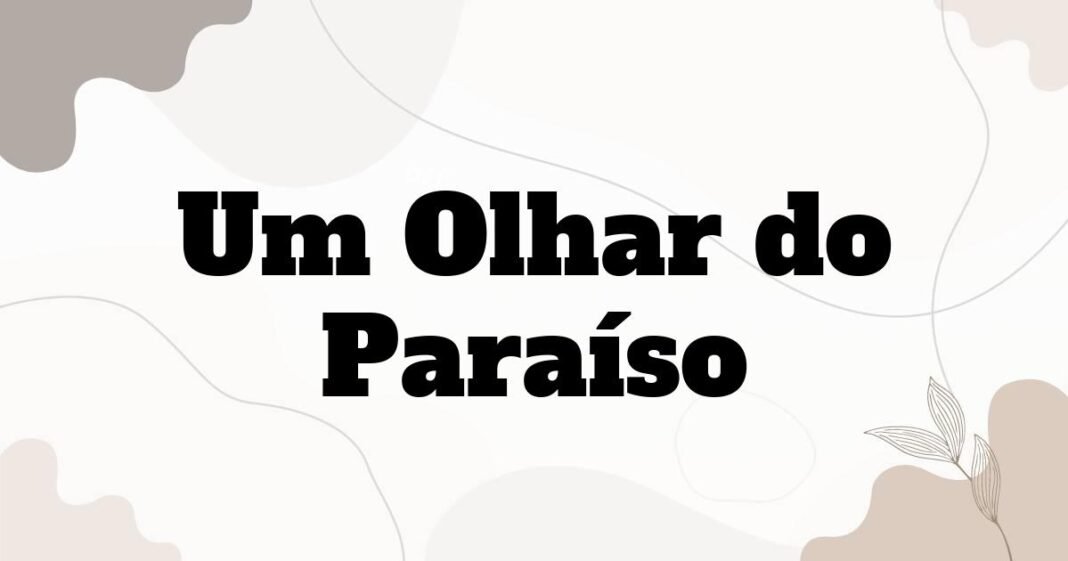 um_olhar_do_paraiso
