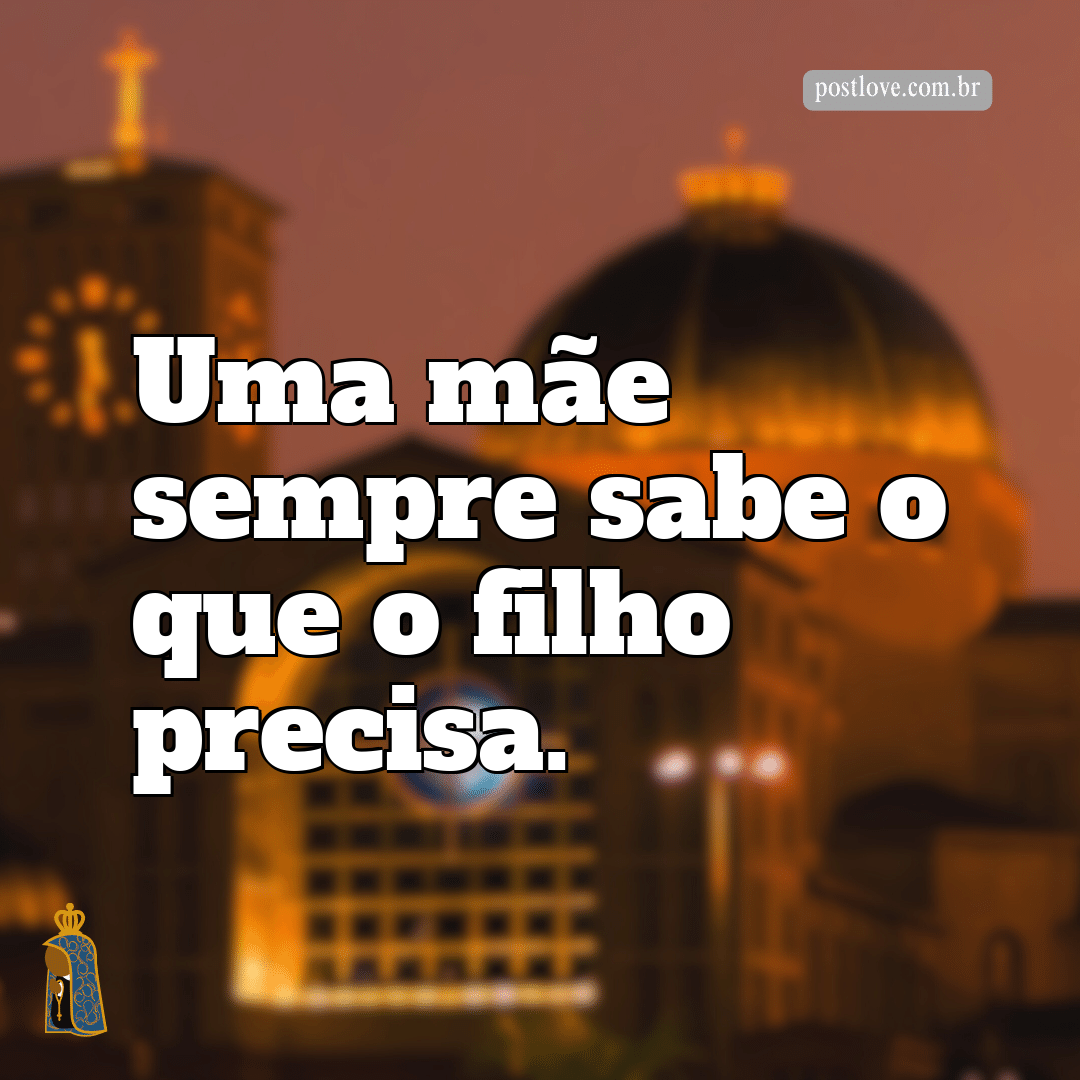 Uma mãe sempre sabe o que o filho precisa.