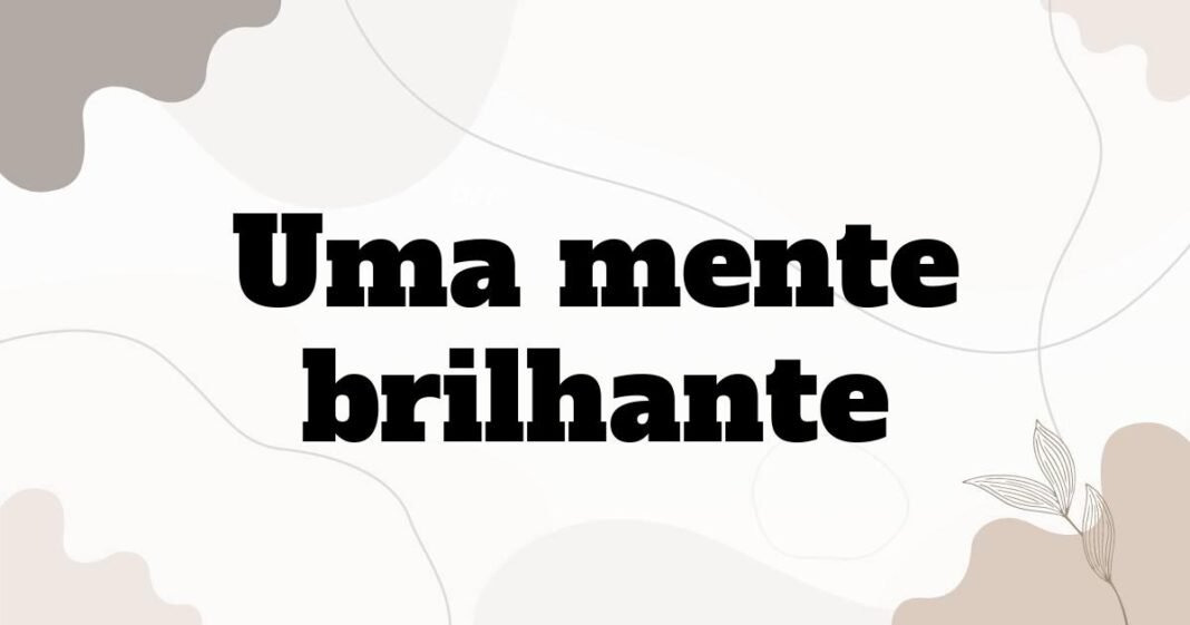 uma_mente_brilhante
