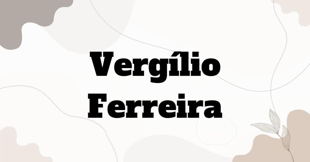vergilio_ferreira