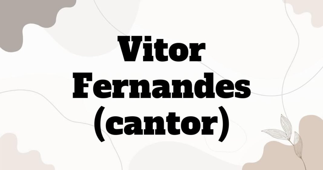 vitor_fernandes_cantor