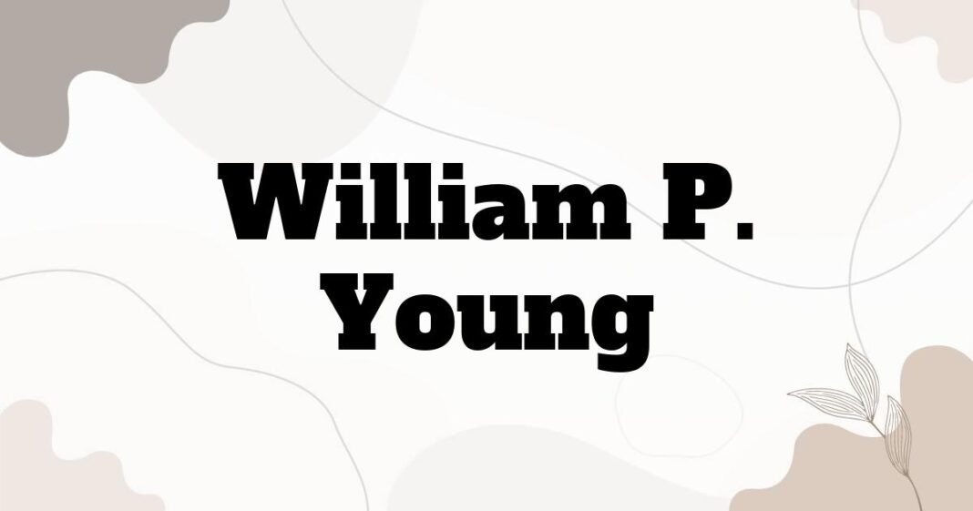 william_p_young