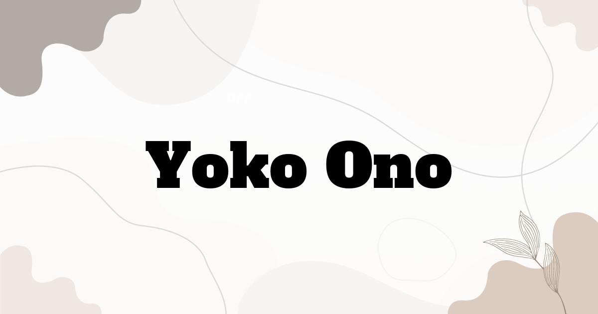Yoko Ono