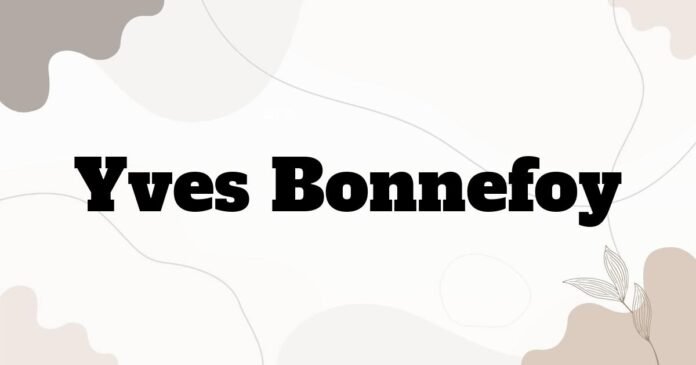 yves_bonnefoy