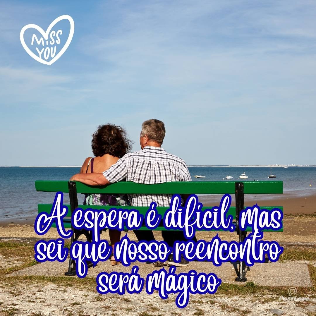 A espera é difícil, mas sei que nosso reencontro será mágico