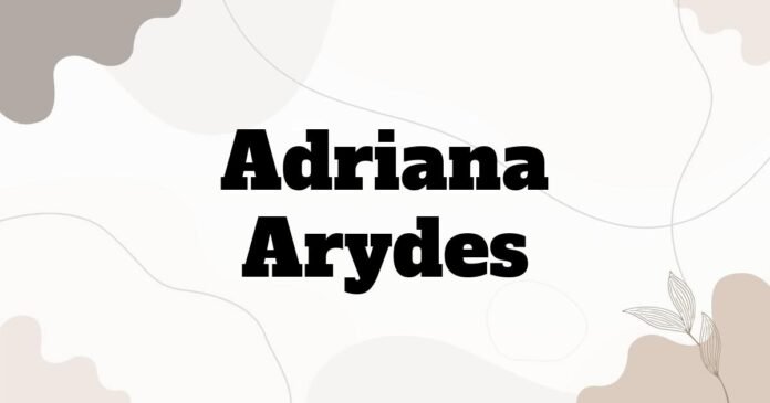 adriana_arydes