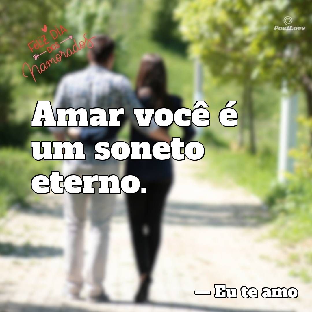 Amar você é um soneto eterno.