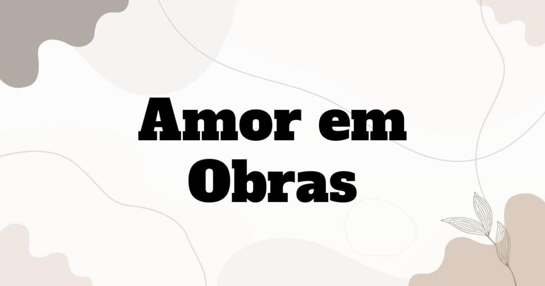 amor_em_obras