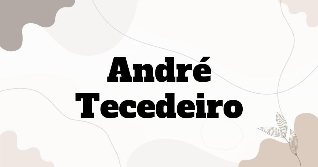 andre_tecedeiro