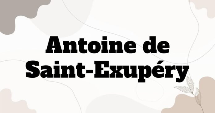 antoine_de_saint_exupery