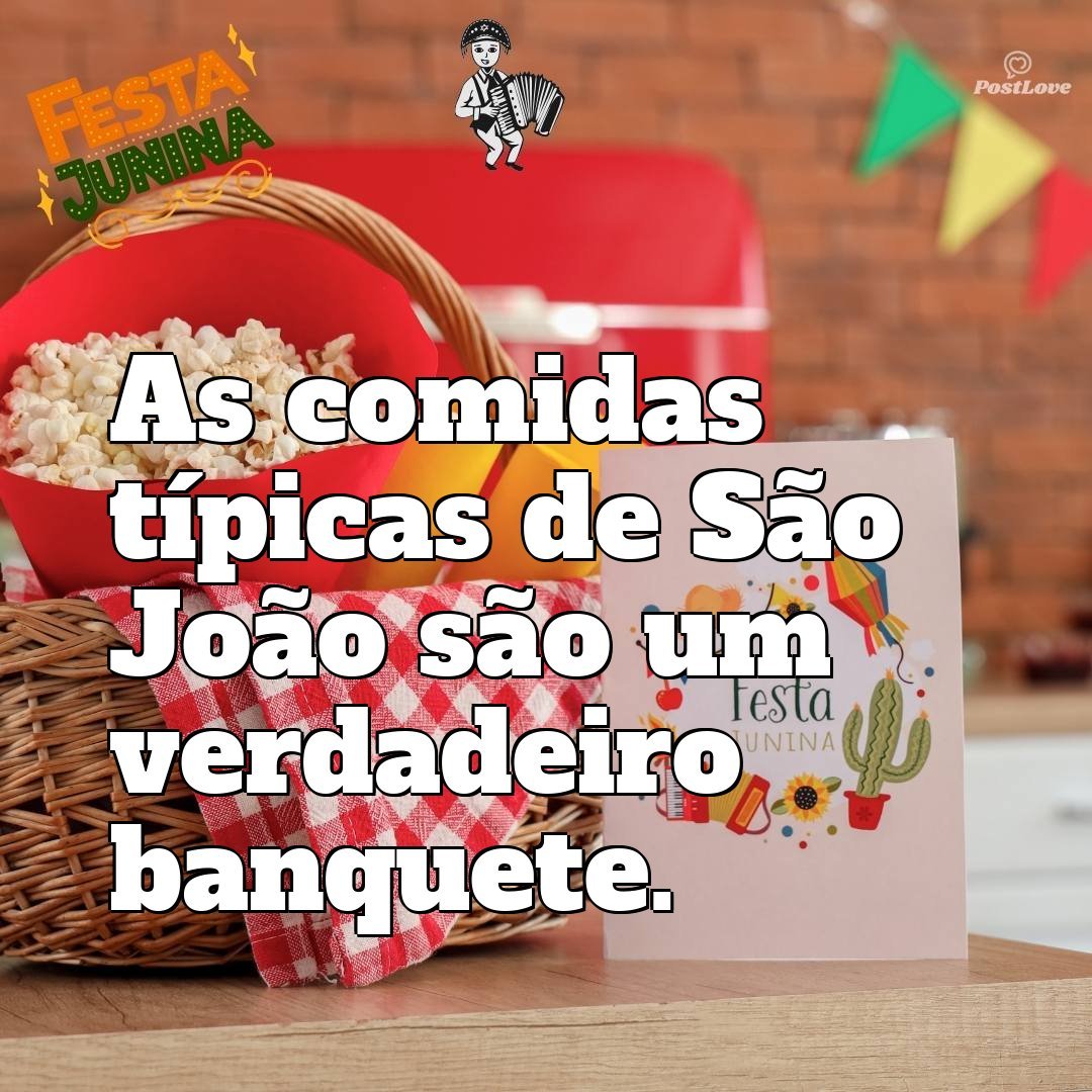 As comidas típicas de São João são um verdadeiro banquete.