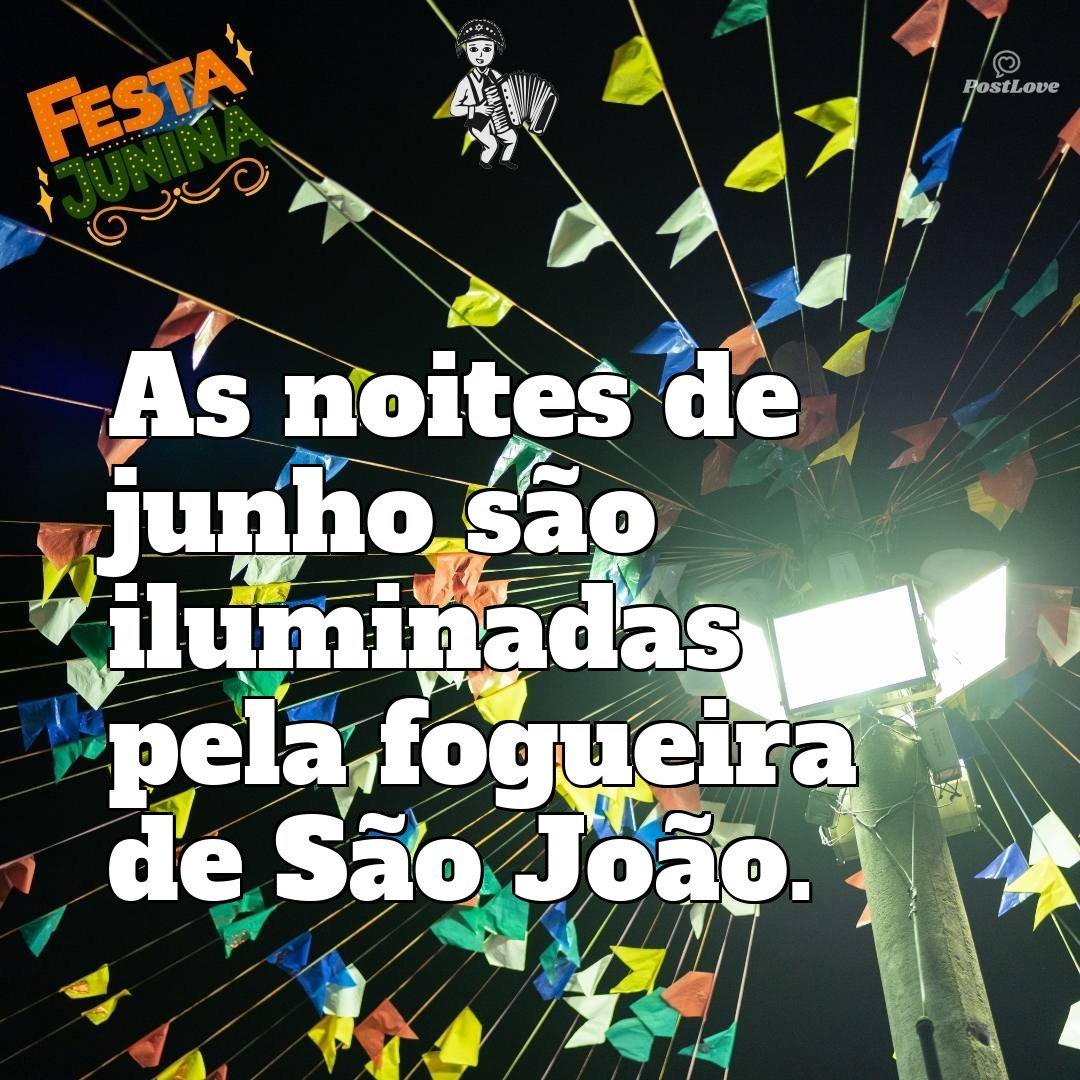 As noites de junho são iluminadas pela fogueira de São João.