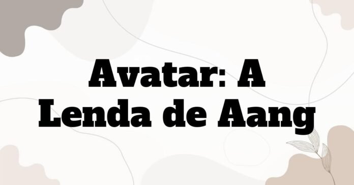 avatar_a_lenda_de_aang