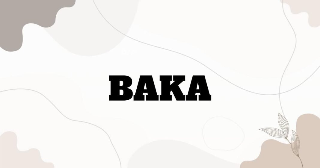 baka