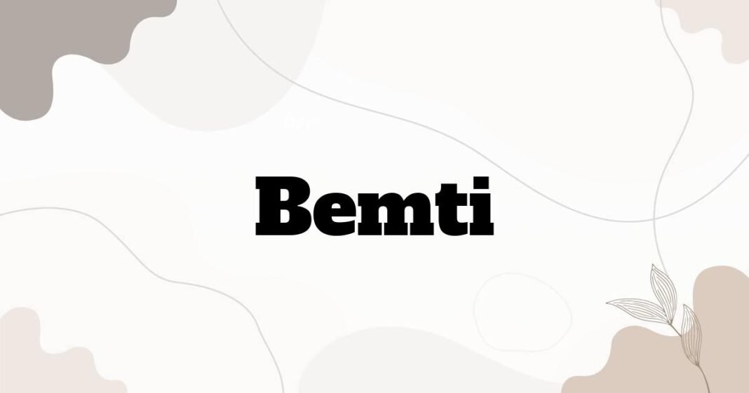 bemti