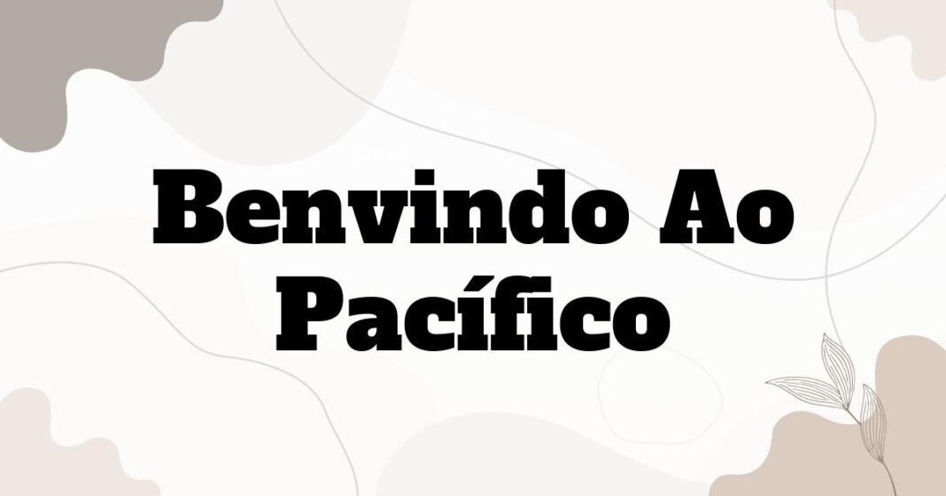 benvindo_ao_pacifico